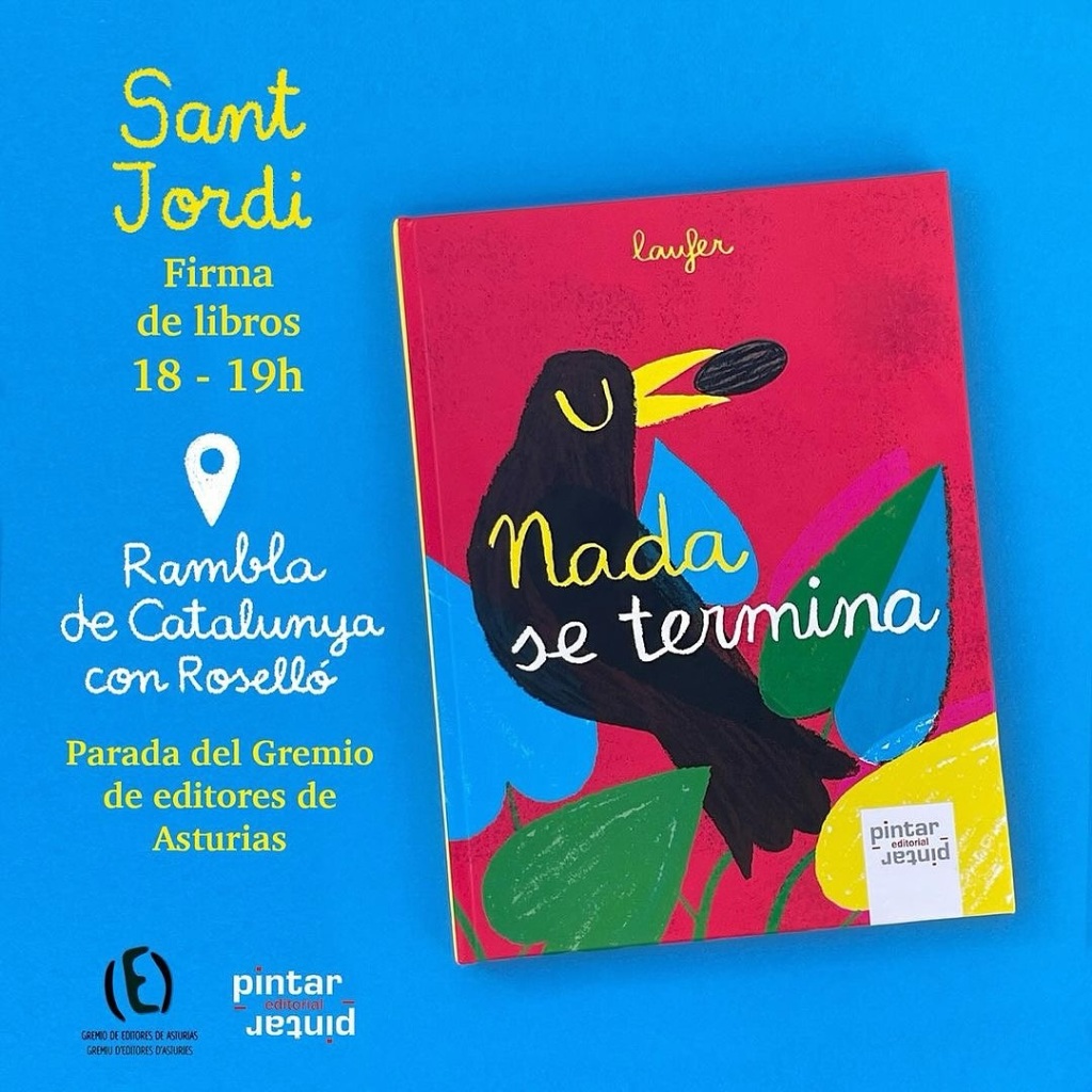 ¡Firma de ejemplares en Sant Jordi 2024! Llévate «Nada se termina» dedicado por su autora Laura Fernández Arquisola (Laufer)